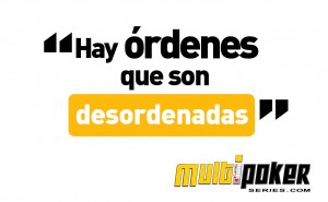Hay ordenes que son desordenadas