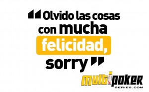 Olvido las cosas con mucha felicidad, sorry