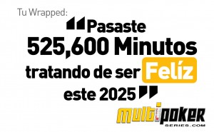 Tu Wrapped: Pasaste 525600 Minutos tratando de ser Feliz este 2025