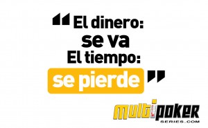 El dinero: se va, El tiempo: se pierde