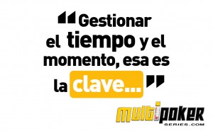 Gestionar el tiempo y el momento, esa es la clave...